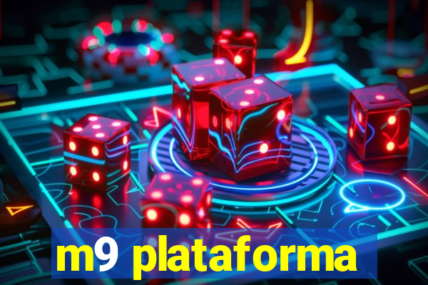 m9 plataforma